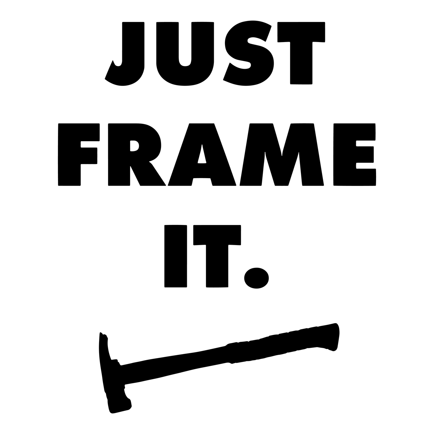 Just Frame It T Shirt